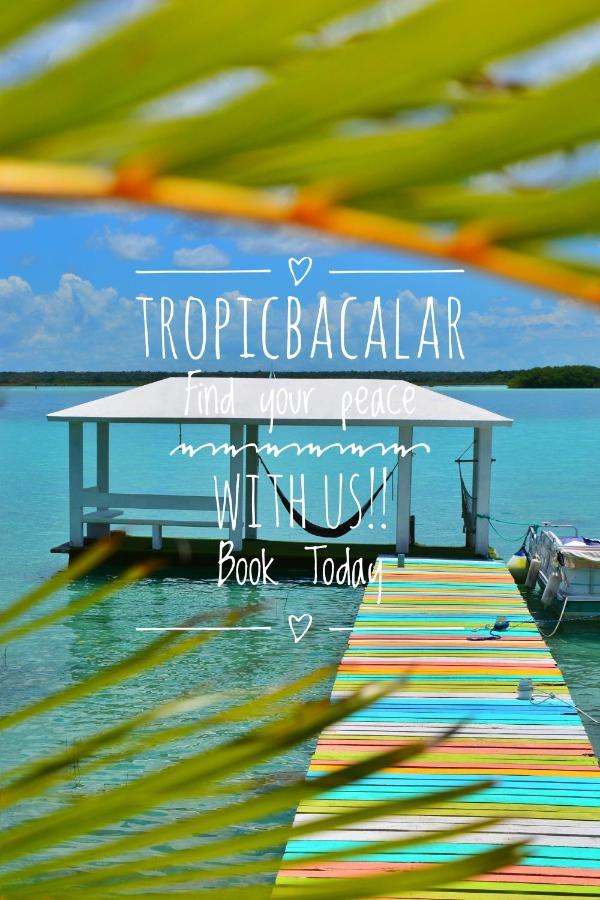 Tropic Bacalar Hotel Exterior photo
